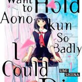 I Want to Hold Aono-kun so Badly I Could Die